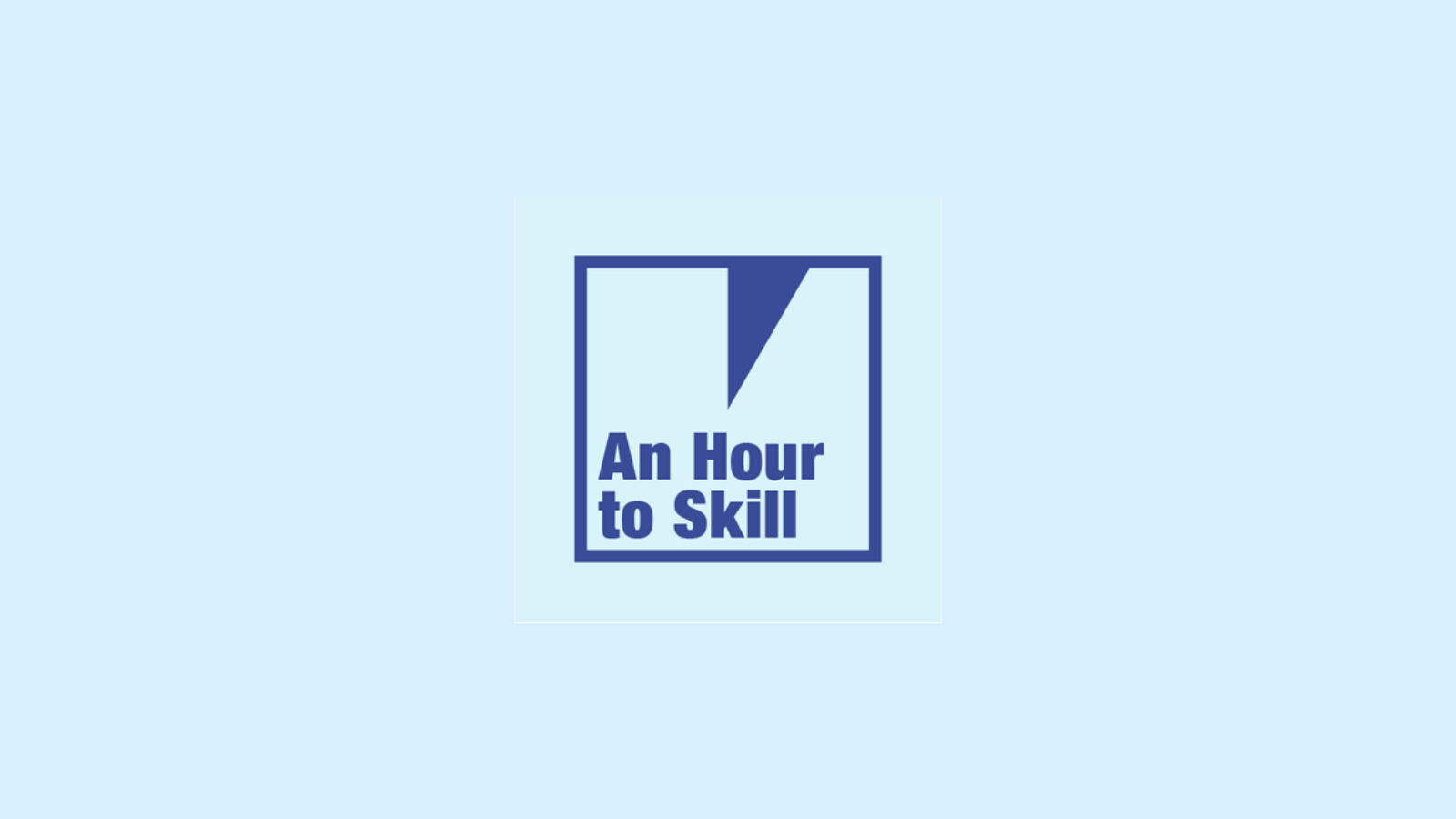 A hour to skills