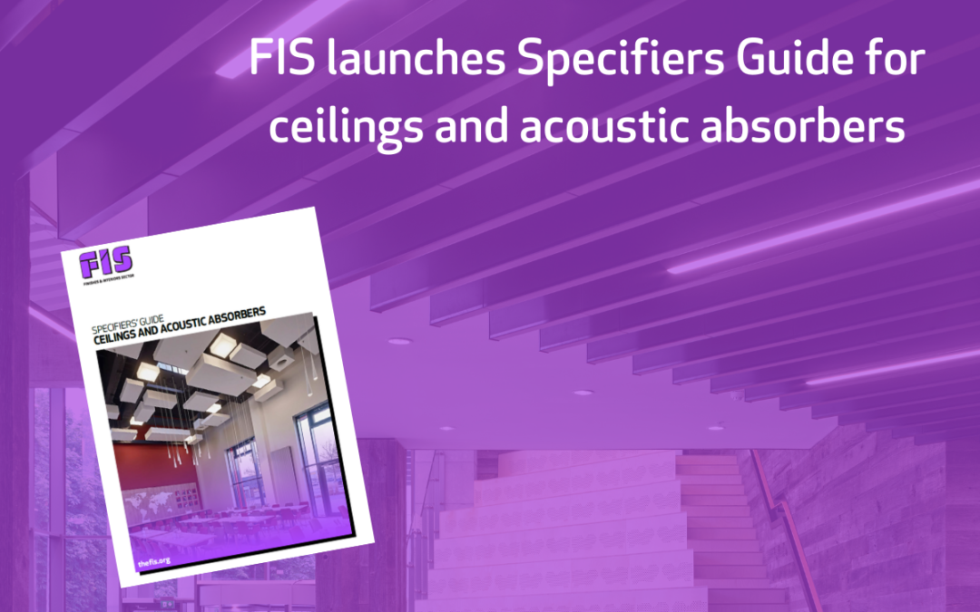 FIS launches Specifiers Guide for Ceilings and Acoustic Absorbers