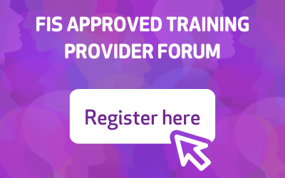 FIS Approved Training Provider Forum – 12 January