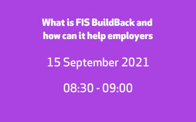 What is FIS BuildBack and how can it help employers – 15 Sept