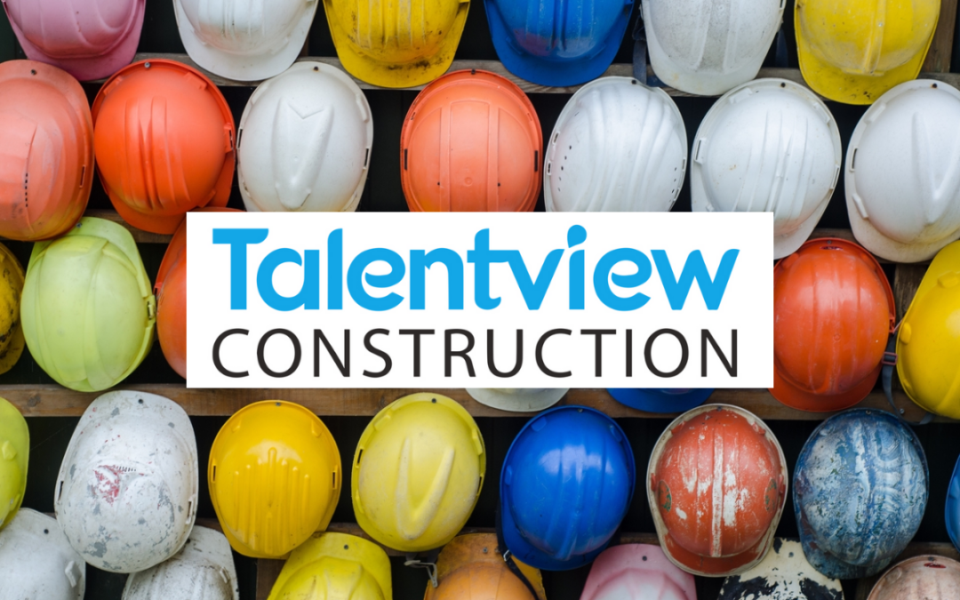 Talentview Construction launches to construction employers