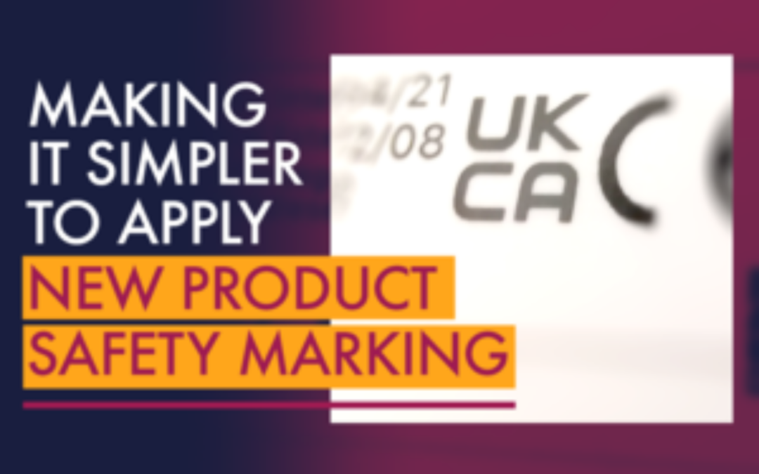 Government to make it simpler for businesses to apply new product safety markings