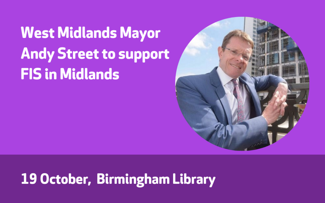 Mayor Andy Street to support FIS in Midlands