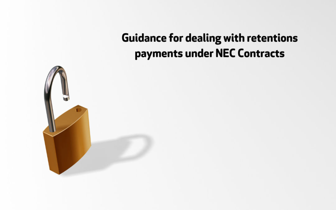 Guidance for dealing with retentions payments under NEC Contracts