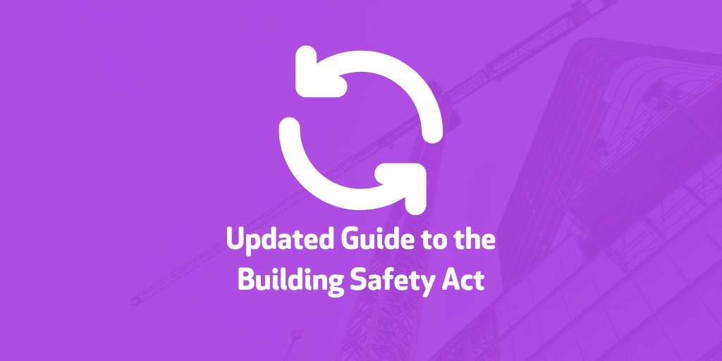 Updated Guide to the Building Safety Act