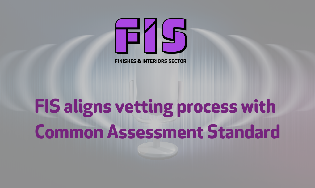 FIS aligns vetting process with Common Assessment Standard