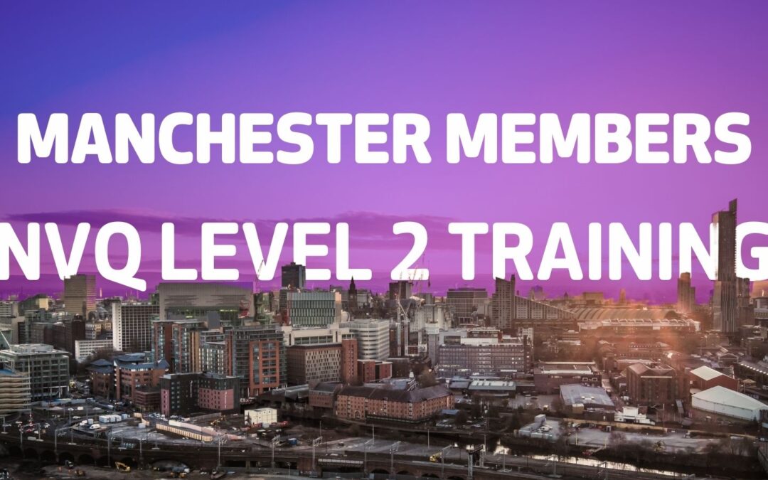 NVQ Level 2 Training for FIS members in Manchester