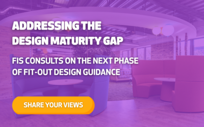 Addressing the design maturity gap: FIS consults on the next phase of fit-out design guidance